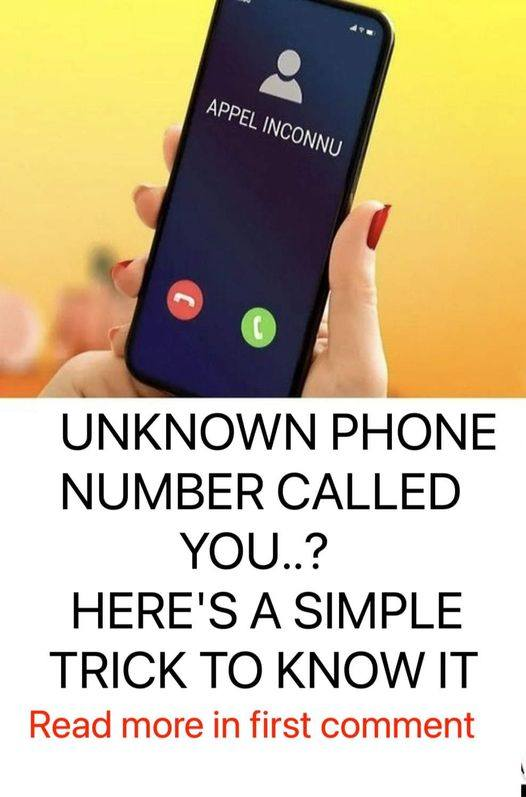 An unknown number called you? No problem: discover his identity with a simple trick