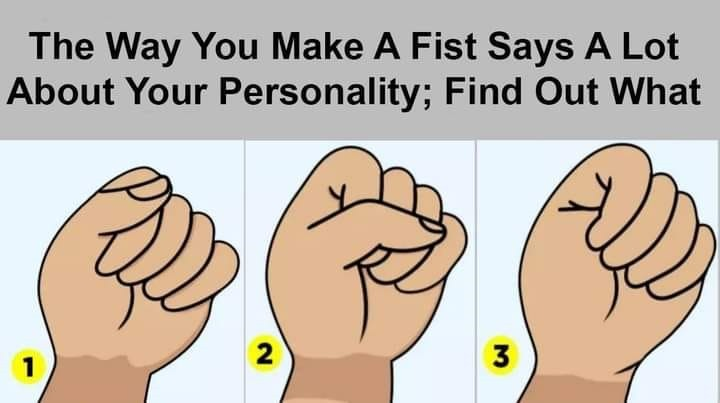 The Way You Make A Fist Says A Lot About Your Personality; Find Out What