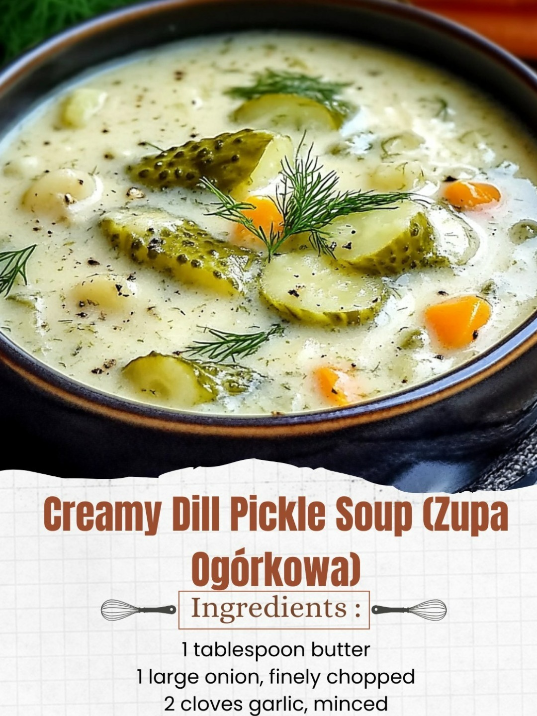 Creamy Dill Pickle Soup Zupa Ogórkowa